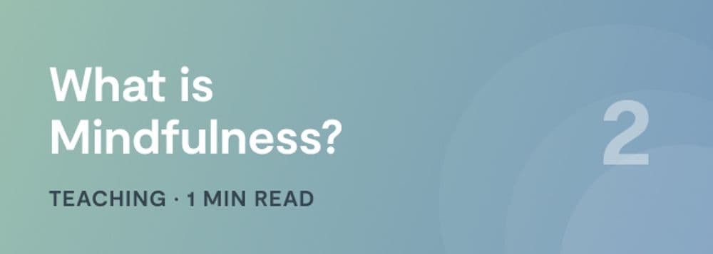 Getting Started: What is Mindfulness?